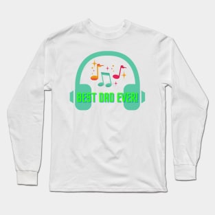 Best Dad Ever Long Sleeve T-Shirt